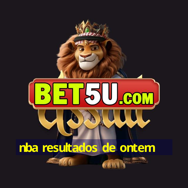 nba resultados de ontem